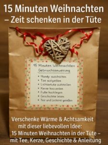 15 Minuten Weihnachten – Zeit schenken mit dieser liebevollen DIY-Idee